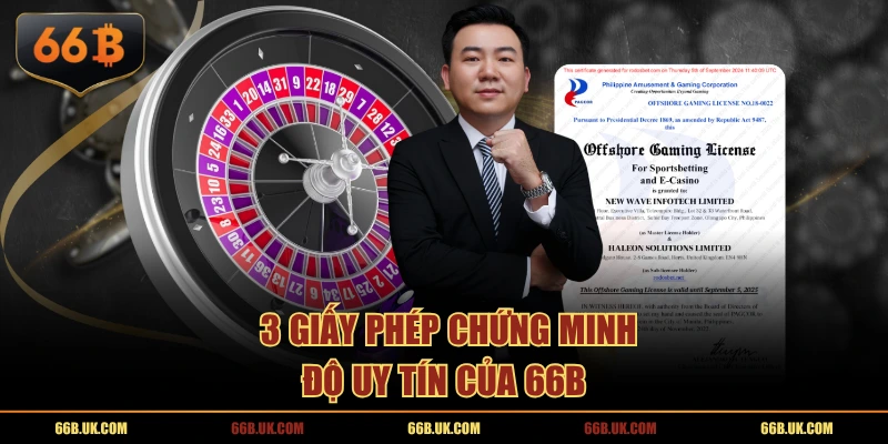  3 giấy phép chứng minh độ uy tín của 66B