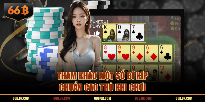 Tham khảo một số bí kíp chuẩn cao thủ khi chơi