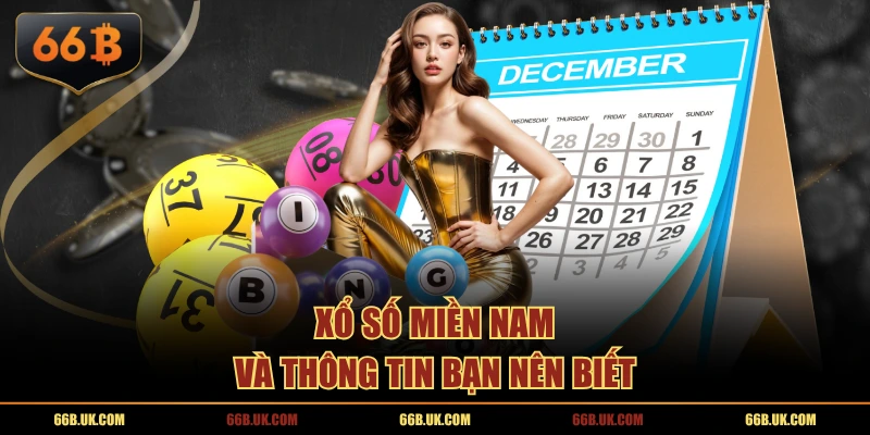 Xổ số miền Nam và thông tin bạn nên biết